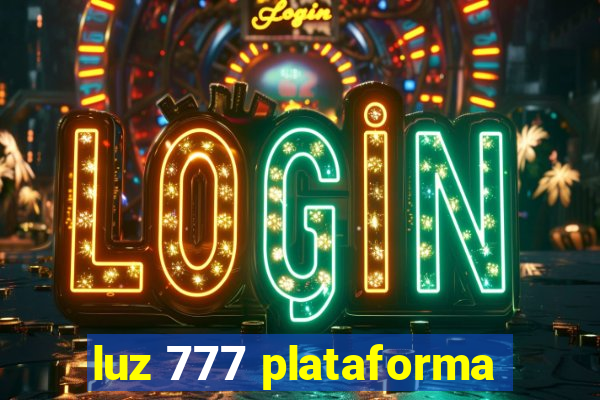 luz 777 plataforma